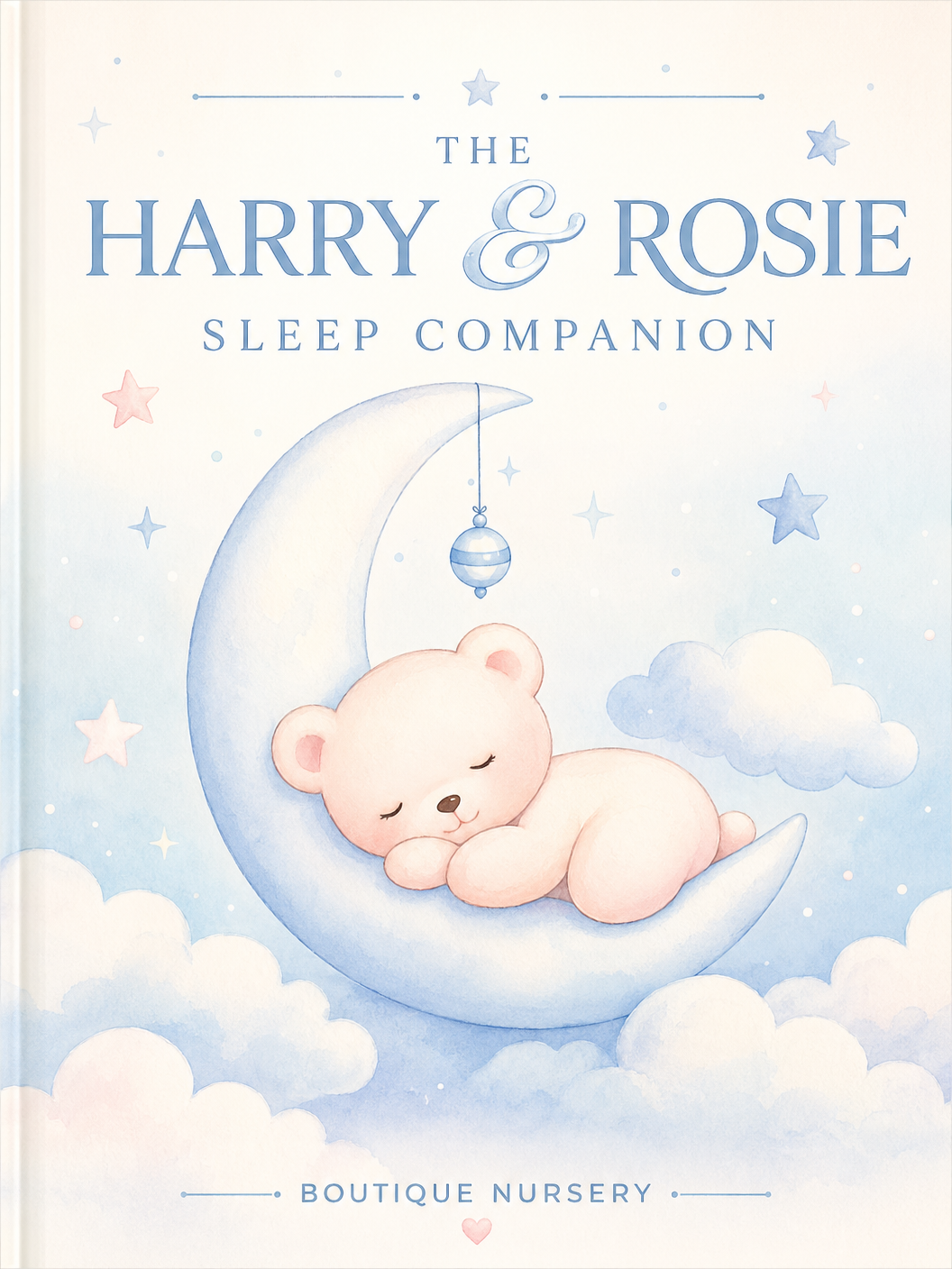 The Harry&Rosie Sleep Companion